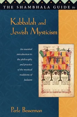 A kabbala és a zsidó misztika Shambhala-kalauza - The Shambhala Guide to Kabbalah and Jewish Mysticism