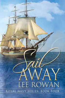 Sail Away: 4. kötet - Sail Away: Volume 4