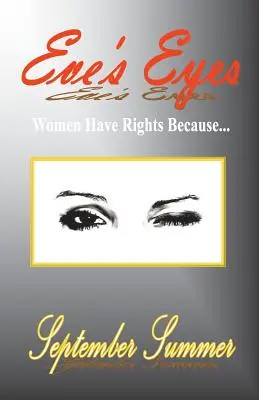 Éva szemei: A nőknek jogaik vannak, mert... - Eve's Eyes: Women Have Rights Because...