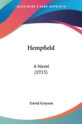 Hempfield: Hempfield: Egy regény (1915) - Hempfield: A Novel (1915)