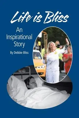 Az élet boldogság: Inspiráló történet - Life Is Bliss: An Inspirational Story