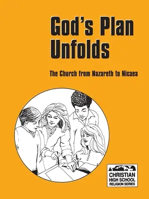 Isten terve kibontakozik - Diákkönyv - God's Plan Unfolds - Student Book