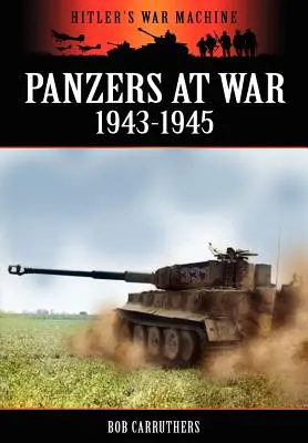 Páncélosok a háborúban 1943-1945 - Panzers at War 1943-1945