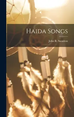 Haida dalok - Haida Songs