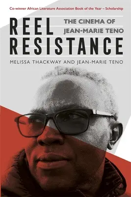 Reel Resistance - Jean-Marie Teno filmje - Reel Resistance - The Cinema of Jean-Marie Teno