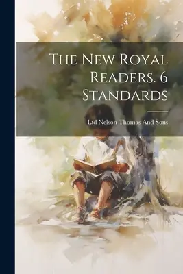 Az új királyi olvasók. 6 szabvány - The New Royal Readers. 6 Standards