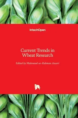 A búzakutatás jelenlegi tendenciái - Current Trends in Wheat Research