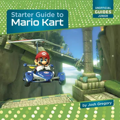 Kezdő útmutató a Mario Karthoz - Starter Guide to Mario Kart