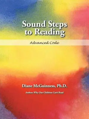 Hangos lépések az olvasáshoz: Haladó kód - Sound Steps to Reading: Advanced Code