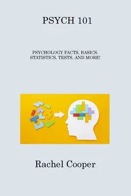 Pszichológia 101: Pszichológiai tények, alapok, statisztikák, tesztek és még sok más! - Psych 101: Psychology Facts, Basics, Statistics, Tests, and More!