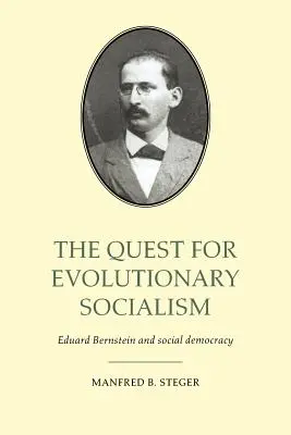 Az evolúciós szocializmus keresése: Eduard Bernstein és a szociáldemokrácia - The Quest for Evolutionary Socialism: Eduard Bernstein and Social Democracy