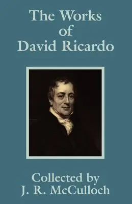 David Ricardo művei - The Works of David Ricardo