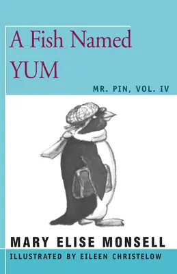 Egy hal, akit Yumnak hívnak: IV. kötet - A Fish Named Yum: Vol. IV