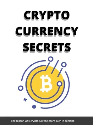 Kriptopénz-titkok: A legforróbb befektetési lehetőségek - Crypto Currency Secrets: Hottest investment opportunities