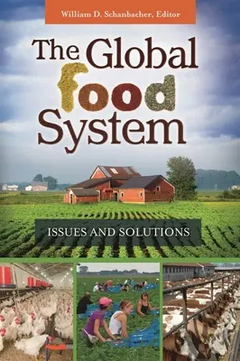 A globális élelmezési rendszer: A világélelmezési rendszer: problémák és megoldások - The Global Food System: Issues and Solutions