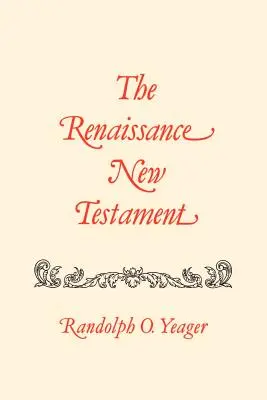 A reneszánsz Újszövetség: 1 Korinthus 1:1-10:34: Róma 9:1-16:27, 1 Korinthus 1:1-10:34. - The Renaissance New Testament: Romans 9:1-16:27, 1 Cor. 1:1-10:34