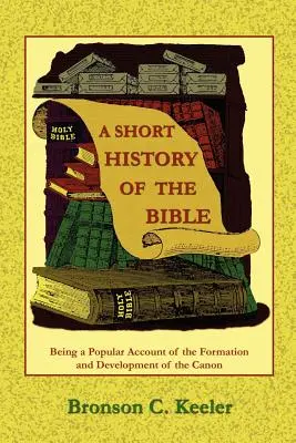 A Biblia rövid története - A Short History of the Bible