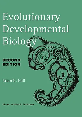 Evolúciós fejlődésbiológia - Evolutionary Developmental Biology