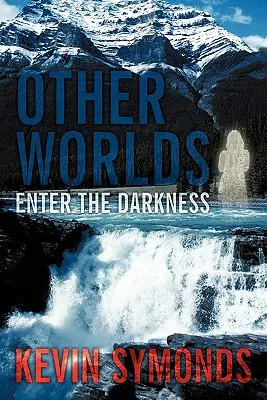 Más világok: Lépj be a sötétségbe - Other Worlds: Enter the Darkness