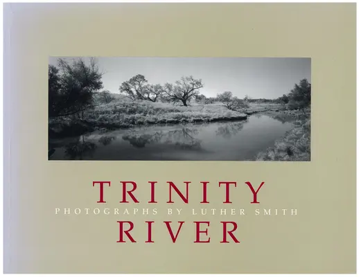 A Szentháromság folyó - The Trinity River