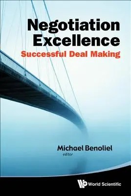 Tárgyalási kiválóság: Sikeres üzletkötés - Negotiation Excellence: Successful Deal Making