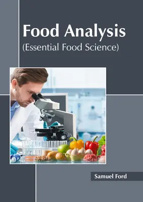 Élelmiszeranalízis (Alapvető élelmiszertudomány) - Food Analysis (Essential Food Science)