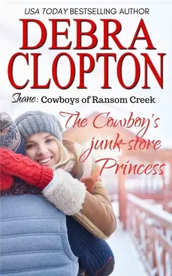 Shane: A cowboy roncstelepi hercegnője - Shane: The Cowboy's Junk-Store Princess