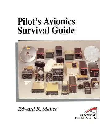 Pilóták repüléstechnikai túlélési útmutatója - Pilot's Avionics Survival Guide