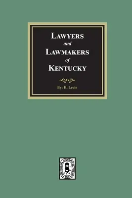 Kentucky jogászai és törvényhozói - Lawyers and Lawmakers of Kentucky