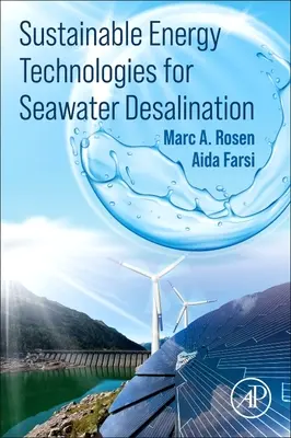 Fenntartható energetikai technológiák a tengervíz-sótalanításhoz - Sustainable Energy Technologies for Seawater Desalination