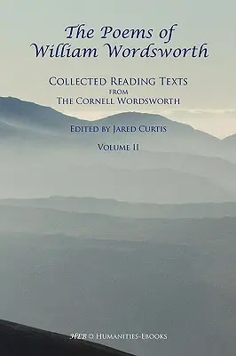 William Wordsworth versei: Összegyűjtött olvasmányszövegek a Cornell Wordsworth, II. - The Poems of William Wordsworth: Collected Reading Texts from the Cornell Wordsworth, II