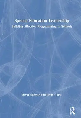 Special Education Leadership: Hatékony programozás kialakítása az iskolákban - Special Education Leadership: Building Effective Programming in Schools