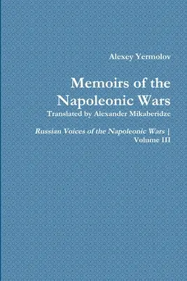 Alekszej Jermolov emlékiratai - Alexey Yermolov's Memoirs