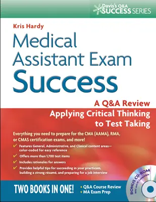 Orvosi asszisztensi vizsga sikere: A Q&A Review A kritikus gondolkodás alkalmazása a vizsgán [CDROM-mal] - Medical Assistant Exam Success: A Q&A Review Applying Critical Thinking to Test Taking [With CDROM]