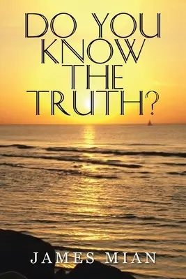 Ismered az igazságot? - Do You Know The Truth?