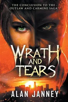 Harag és könnyek: A következtetés - Wrath and Tears: The Conclusion