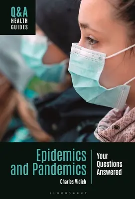 Járványok és járványok: Válaszolt kérdések - Epidemics and Pandemics: Your Questions Answered