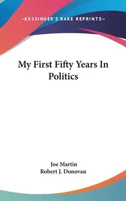 Az első ötven évem a politikában - My First Fifty Years in Politics