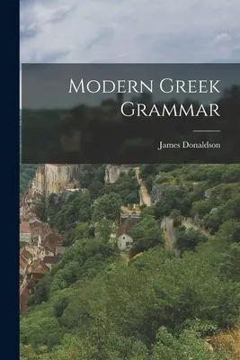 Modern görög nyelvtan - Modern Greek Grammar