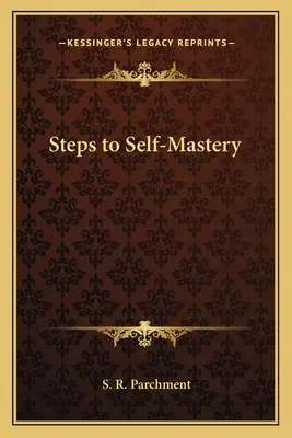 Lépések az önuralomhoz - Steps to Self-Mastery