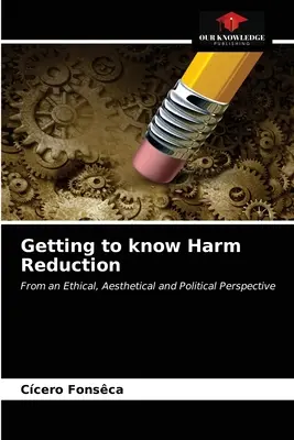 Ismerkedés az ártalomcsökkentéssel - Getting to know Harm Reduction