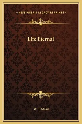 Örök élet - Life Eternal