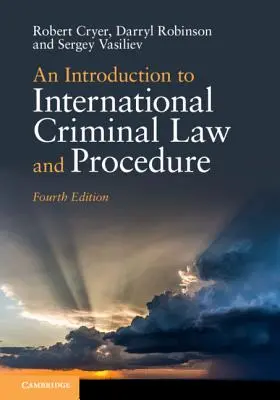 Bevezetés a nemzetközi büntetőjogba és eljárásjogba - An Introduction to International Criminal Law and Procedure