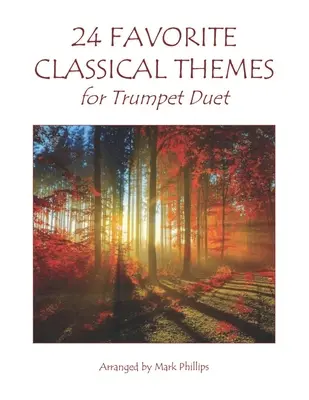 24 oblíbených klasických témat pro duo trubek - 24 Favorite Classical Themes for Trumpet Duet