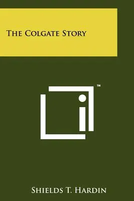 A Colgate története - The Colgate Story