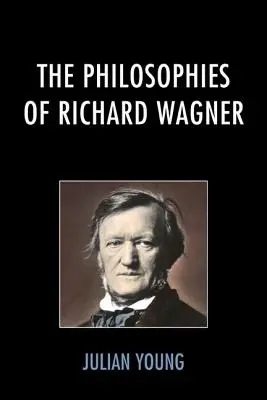 Richard Wagner filozófiája - The Philosophies of Richard Wagner