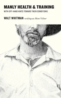 Mužné zdraví a trénink s nápovědou k jejich podmínkám (Manly Health and Training with Off-hand Hints towards their Conditions) - Manly Health and Training with Off-hand Hints towards their Conditions