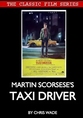 Klasszikus filmsorozat: Martin Scorsese Taxisofőrje - Classic Film Series: Martin Scorsese's Taxi Driver