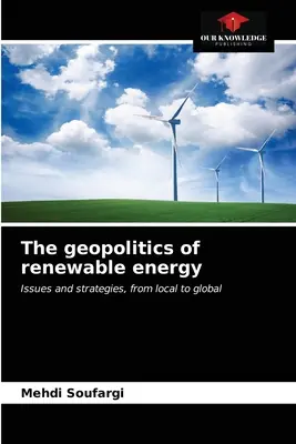 A megújuló energia geopolitikája - The geopolitics of renewable energy