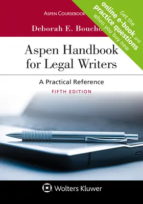 Aspen Handbook for Legal Writers: A Practical Reference [Kapcsolódó e-könyv tanulmányi központtal] - Aspen Handbook for Legal Writers: A Practical Reference [Connected eBook with Study Center]